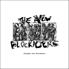Cover of Changez les Blockeurs by The New Blockaders