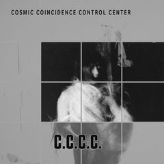 Cover of Cosmic Coincidence Control Center by C.C.C.C.