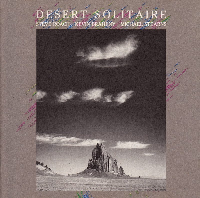 Cover of Desert Solitaire by Steve Roach, Kevin Braheny, and Michael Stearns