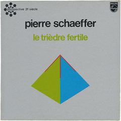 Cover of Le Trièdre Fertile by Pierre Schaeffer, original Philips Prospective 21e Siècle sleeve