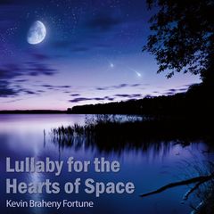 Cover of Lullaby for the Hearts of Space by Kevin Braheny