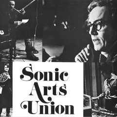 Sonic Arts Union performing and portrait collage: Alvin Lucier, Robert Ashley, Gordon Mumma, and David Behrman