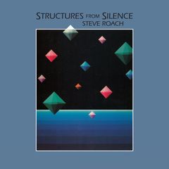 Cover of Structures from Silence by Steve Roach