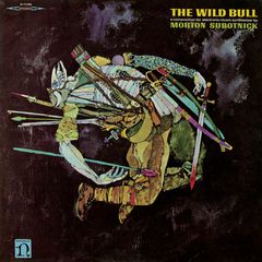 Cover of The Wild Bull by Morton Subotnick