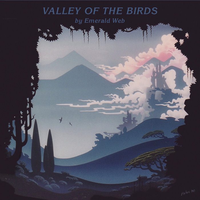 Cover of Valley of the Birds (Remastered) by Emerald Web