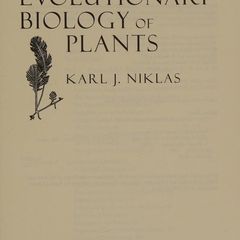 Cover of The Evolutionary Biology of Plants by Karl J. Niklas